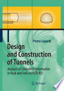 Design and Construction of Tunnels [E-Book] : Analysis of controlled deformation in rocks and soils (ADECO-RS) /