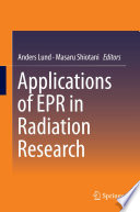 Applications of EPR in Radiation Research [E-Book] /
