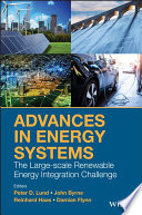 Advances in energy systems : the large-scale renewable energy integration challenge [E-Book] /