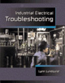 Industrial electrical troubleshooting /