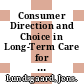 Consumer Direction and Choice in Long-Term Care for Older Persons, Including Payments for Informal Care [E-Book]: How Can it Help Improve Care Outcomes, Employment and Fiscal Sustainability? /