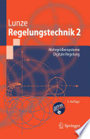 Regelungstechnik 2 [E-Book] : Mehrgrößensysteme, Digitale Regelung /