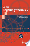 Regelungstechnik 2 [E-Book] : Mehrgrößensysteme Digitale Regelung /