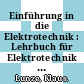 Einführung in die Elektrotechnik : Lehrbuch für Elektrotechnik als Hauptfach.