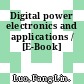 Digital power electronics and applications / [E-Book]