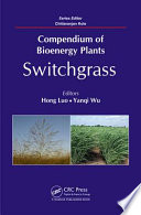 Compendium of bioenergy plants : switchgrass [E-Book] /