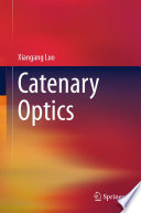 Catenary Optics [E-Book] /