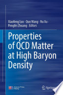 Properties of QCD Matter at High Baryon Density [E-Book] /