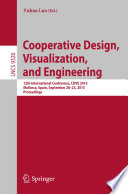 Cooperative Design, Visualization, and Engineering [E-Book] : 12th International Conference, CDVE 2015, Mallorca, Spain, September 20-23, 2015. Proceedings /