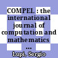 COMPEL : the international journal of computation and mathematics in electrical and electronic engineering. 27,2 [E-Book] /