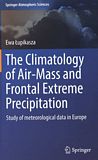 The climatology of air-mass and frontal extreme precipitation : study of meteorological data in Europe /