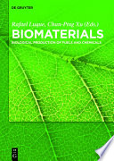 Biomaterials : biological production of fuels and chemicals [E-Book] /