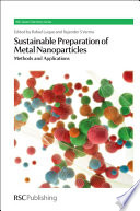 Sustainable preparation of metal nanoparticles : methods and applications  / [E-Book]