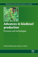 Advances in biodiesel production : processes and technologies [E-Book] /