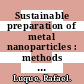 Sustainable preparation of metal nanoparticles : methods and applications [E-Book] /