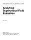 Analytical supercritical fluid extraction /