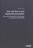 Sein und Sinn in den Psychowissenschaften : forensische Psychiatrie, Psychoanalyse und Analytische Psychologie /
