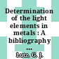 Determination of the light elements in metals : A bibliography of activation analysis papers.