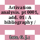 Activation analysis. pt 0001, add. 01 : A bibliography /