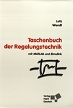 Taschenbuch der Regelungstechnik : mit MATLAB und Simulink /