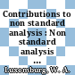 Contributions to non standard analysis : Non standard analysis : symposium : Oberwolfach, 19.07.70-25.07.70.