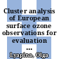 Cluster analysis of European surface ozone observations for evaluation of MACC reanalysis data /
