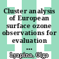 Cluster analysis of European surface ozone observations for evaluation of MACC reanalysis data [E-Book] /