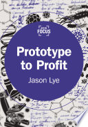 Prototype to profit [E-Book] /