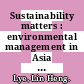 Sustainability matters : environmental management in Asia [E-Book] /