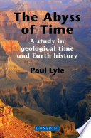 The abyss of time : a study in geological time and Earth history [E-Book] /