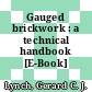 Gauged brickwork : a technical handbook [E-Book] /