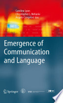 Emergence of Communication and Language [E-Book] /