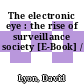 The electronic eye : the rise of surveillance society [E-Book] /