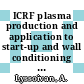 ICRF plasma production and application to start-up and wall conditioning : final report on ITER design task D350.2 /