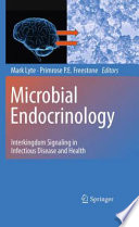 Microbial Endocrinology [E-Book] : Interkingdom Signaling in Infectious Disease and Health /
