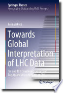 Towards Global Interpretation of LHC Data [E-Book] : SM and EFT Couplings from Jet and Top-Quark Measurements at CMS /