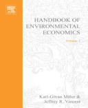 Handbook of environmental economics. 1. Environmental degradation and institutional responses /
