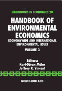 Handbook of environmental economics. 3. Economywide and international environmental issues /