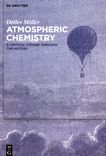 Atmospheric chemistry : a critical voyage through the history /