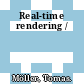 Real-time rendering /