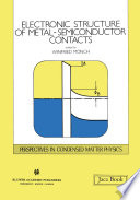 Electronic Structure of Metal-Semiconductor Contacts [E-Book] /