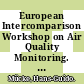 European Intercomparison Workshop on Air Quality Monitoring. 5. Measuring NO, NO2, SO2 and O3 : [workshop May 2002] /