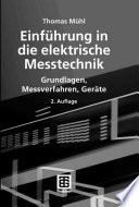 Einführung in die elektrische Messtechnik [E-Book] : Grundlagen, Messverfahren, Geräte /