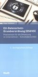 EU-Datenschutz-Grundverordnung (DSGVO) : Praxiswissen für die Umsetzung im Unternehmen - Schnellübersichten /