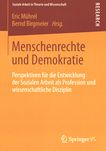 Menschenrechte und Demokratie : Perspektiven für die Entwicklung der Sozialen Arbeit als Profession und wissenschaftliche Disziplin /
