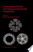 Polyoxometalate Chemistry From Topology via Self-Assembly to Applications [E-Book] /