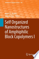 Self Organized Nanostructures of Amphiphilic Block Copolymers I [E-Book] /