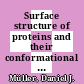 Surface structure of proteins and their conformational changes observed by atomic force microscopy /