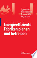 Energieeffiziente Fabriken planen und betreiben [E-Book] /