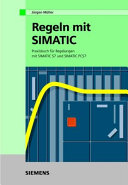 Regeln mit SIMATIC : Praxisbuch für Regelungen mit SIMATIC S7 und SIMATIC PCS7 /